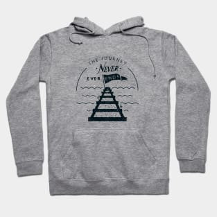 The Journey Never Ends Hoodie